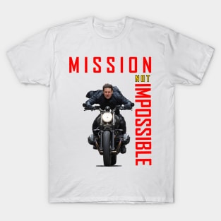 Mission not Impossible cool design T-Shirt